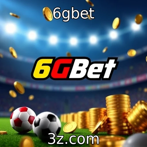 6gbet Apostas Esportivas: Dicas Para Maximizar Seus Ganhos